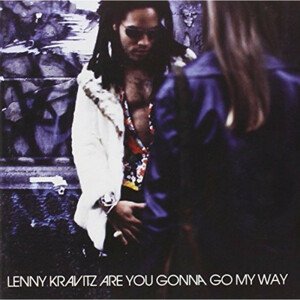 Lenny Kravitz, ARE YOU GONNA MY WAY, CD