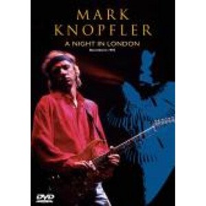 KNOPFLER MARK - A NIGHT IN LONDON, DVD