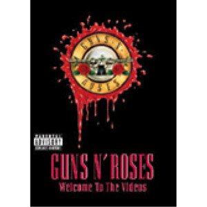Guns N’ Roses, GUNS N'ROSES - WELCOME TO THE VIDEOS, DVD
