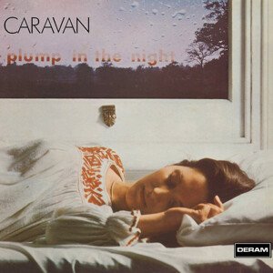 CARAVAN - FOR GIRLS WHO GROW PLUMP IN THE NIGHT, Vinyl