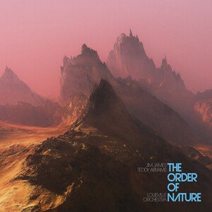 JAMES JIM&LOUISVILLE ORCH - THE ORDER OF NATURE, Vinyl