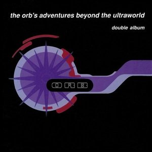 ORB, THE - THE ORB'S ADVENTURES..., Vinyl