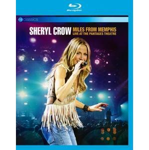 Sheryl Crow, MILES FROM MEMPHIS - LIVE, Blu-ray