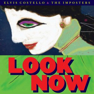 ELVIS COSTELLO/IMPOSTERS - LOOK NOW, Vinyl