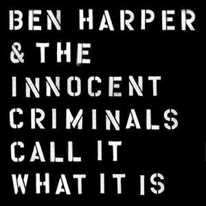 HARPER, BEN & THE INNOCENT - CALL IT WHAT IT IS, Vinyl