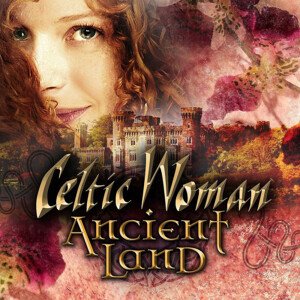 Celtic Woman, ANCIENT LAND, Blu-ray