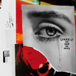 Lykke Li, So Sad So Sexy, CD