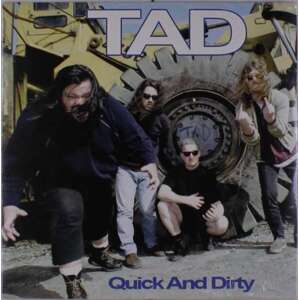 TAD - QUICK AND DIRTY, Vinyl
