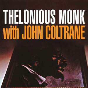 MONK, THELONIOUS - THELONIOUS MONK WITH JOHN COLTRANE, CD