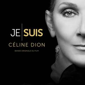 Celine Dion, Je Suis : Céline Dion (bande Originale Du Film), CD