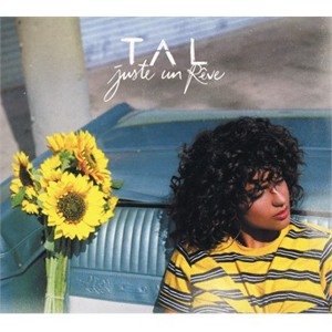 TAL - JUSTE UN REVE (CD + DVD), CD