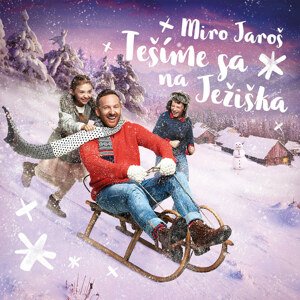 Miro Jaroš, Tešíme sa na Ježiška, CD