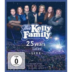 The Kelly Family, 25 YEARS LATER - LIVE, Blu-ray