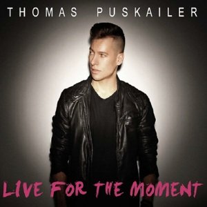 Thomas Puskailer, Live For The Moment, CD