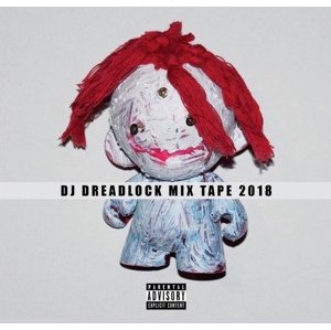 DJ Dreadlock, MIX TAPE 2018, CD