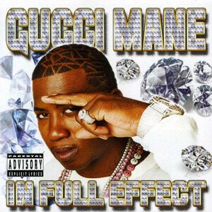 Gucci Mane, In Full Effect, CD