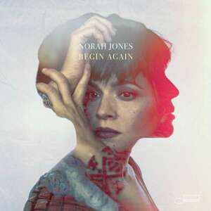 Norah Jones, Begin Again, CD