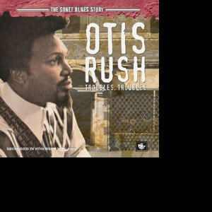 Rush, Otis - Sonet Blues Story, CD