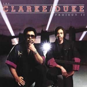Clarke, Stanley/George Du - Clarke/Duke Project Ii, CD