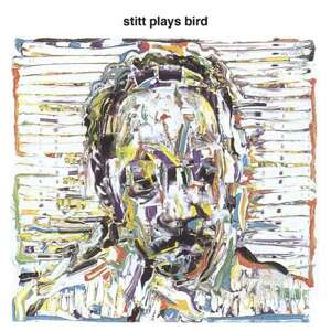 Stitt, Sonny - Stitt Plays Bird, CD