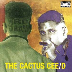 Third Bass - Cactus Cee/D, CD