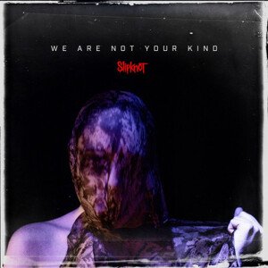 Slipknot, We Are Not Your Kind, CD