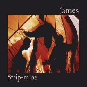 James - Strip Mine, CD