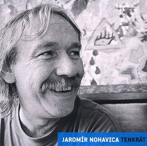 Jaromír Nohavica, Tenkrát, CD