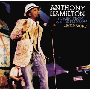 Anthony Hamilton, Comin' From Where I'm From (Live & More) (CD+DVD), CD