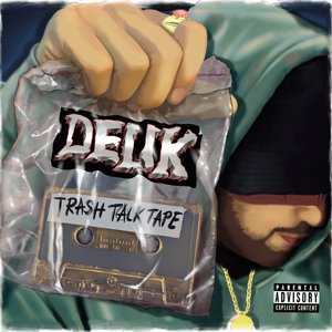 Delik, Trash Talk Tape, CD