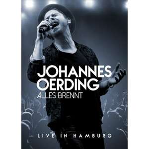 Oerding, Johannes - Alles Brennt - Live In Hamburg, DVD