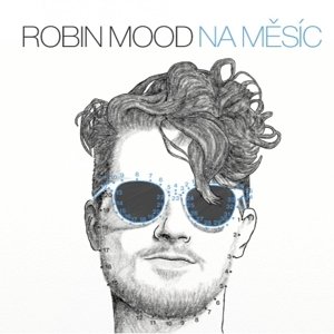 Robin Mood, Na měsíc, CD