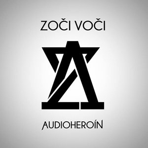 Zoči Voči, Audioheroín, CD