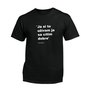 Myšlienky Politikov tričko Ja si to užívam Čierna 3XL