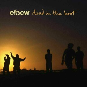 Elbow - Dead In The Boot (LP)