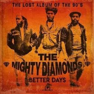 The Mighty Diamonds - Better Days (LP)
