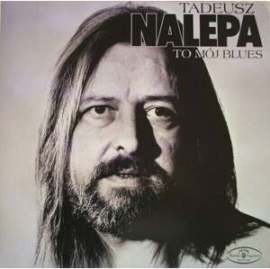 Tadeusz Nalepa - To Mój Blues (2 LP)