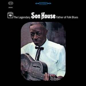 Son House - Father of Folk Blues (2 LP) (200g) (45 RPM)
