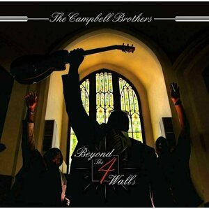 Campbell Brothers - Beyond the 4 Walls (2 LP)