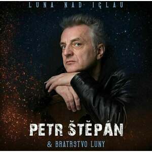 Petr Stepan & Bratrstvo Luny - Luna Nad Iglau (LP)
