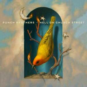 Punch Brothers - Hell On Church Street (LP)
