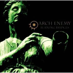 Arch Enemy - Burning Bridges (Reissue) (180g) (LP)