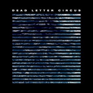 Dead Letter Circus - Dead Letter Circus (LP)