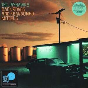Jayhawks - Back Roads And Abadoned Motels (LP)