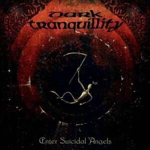 Dark Tranquillity - Enter Suicidal Angels (LP)