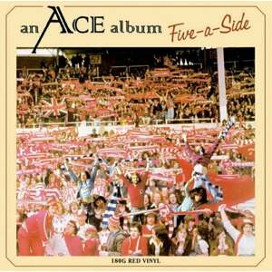 Ace - Five-A-Side (Red Vinyl) (LP)