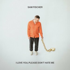 Sam Fischer - I Love You, Please Don't Hate Me (LP)