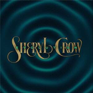 Sheryl Crow - Evolution (LP)