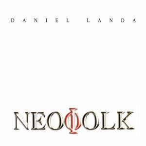 Daniel Landa - Neofolk (LP)