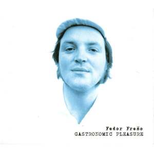 Fedor Frešo - Gastronomic Pleasure (CD)